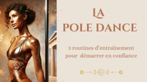 Pole dance 3 routines d'entraînements